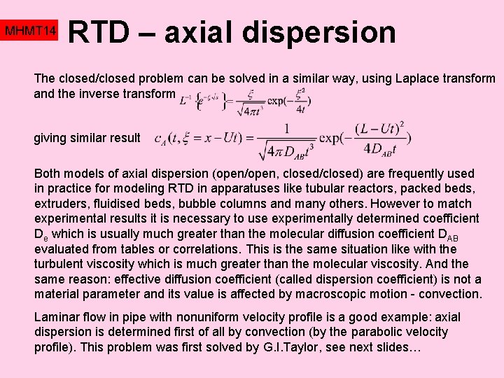 MHMT 14 RTD – axial dispersion The closed/closed problem can be solved in a