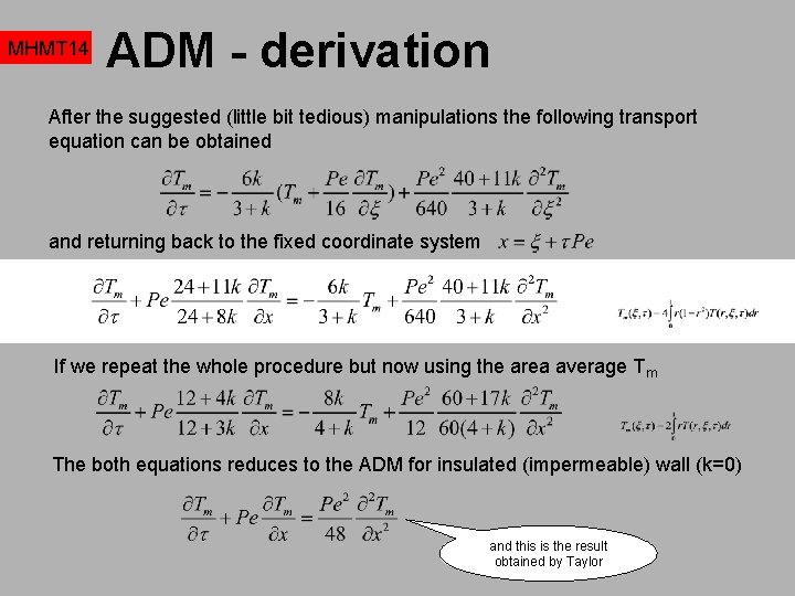 MHMT 14 ADM - derivation After the suggested (little bit tedious) manipulations the following