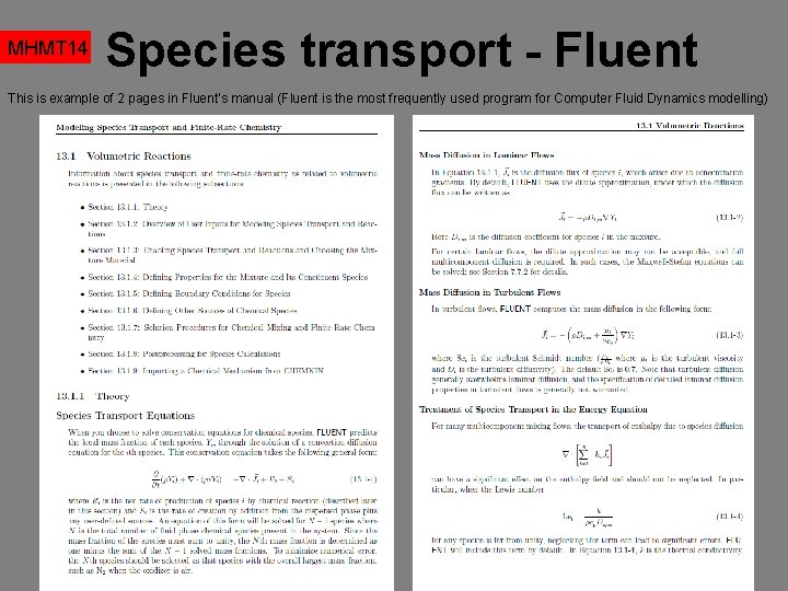 MHMT 14 Species transport - Fluent This is example of 2 pages in Fluent’s