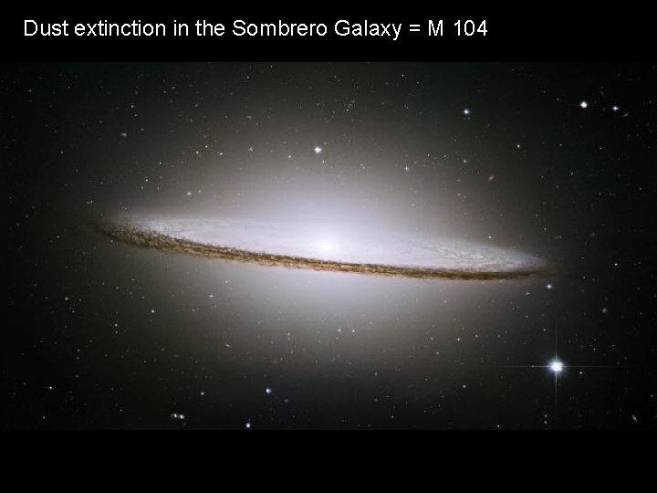 Dust extinction in the Sombrero Galaxy = M 104 