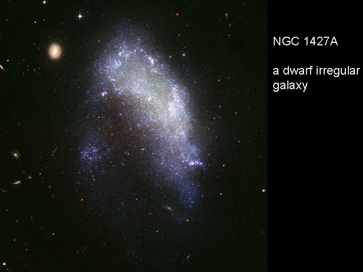 NGC 1427 A a dwarf irregular galaxy 