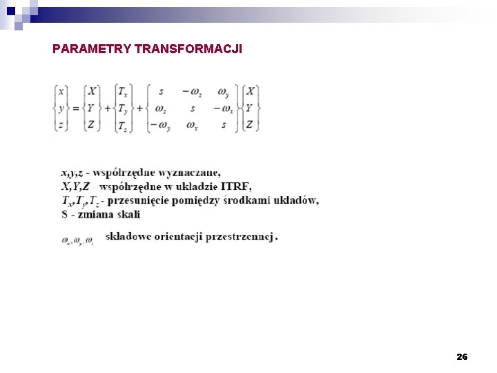 PARAMETRY TRANSFORMACJI 26 