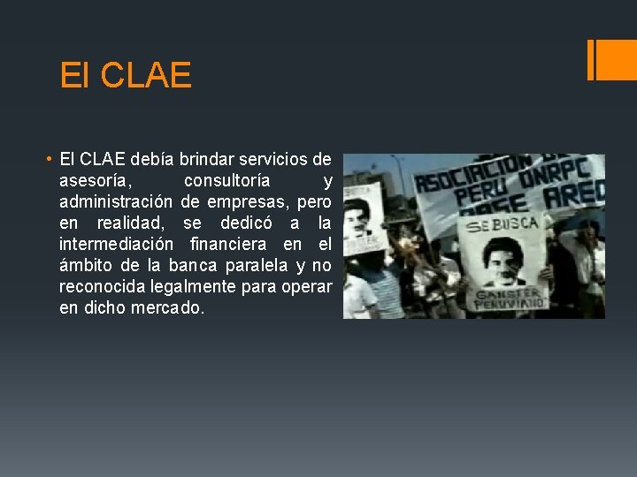 El CLAE • El CLAE debía brindar servicios de asesoría, consultoría y administración de