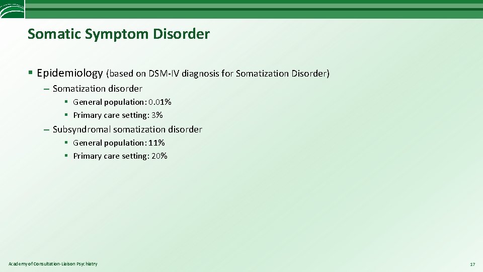 Somatic Symptom Disorder § Epidemiology (based on DSM-IV diagnosis for Somatization Disorder) – Somatization