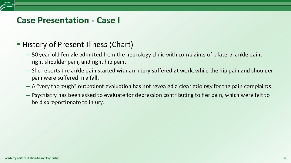 Case Presentation - Case I § History of Present Illness (Chart) – 50 year-old