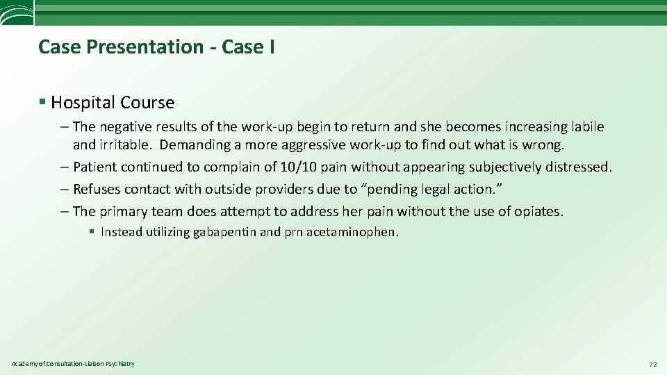 Case Presentation - Case I § Hospital Course – The negative results of the