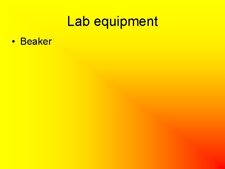 Lab equipment • Beaker 