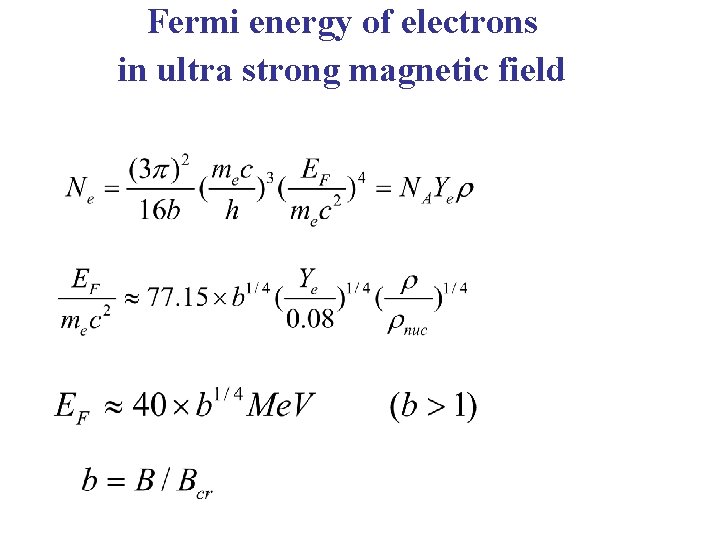 Fermi energy of electrons in ultra strong magnetic field 
