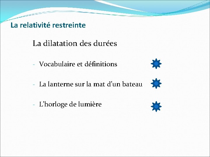 La relativité restreinte La dilatation des durées - Vocabulaire et définitions - La lanterne