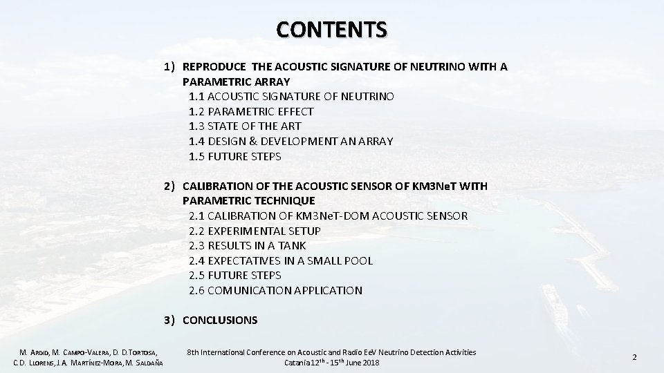 CONTENTS 1) REPRODUCE THE ACOUSTIC SIGNATURE OF NEUTRINO WITH A PARAMETRIC ARRAY 1. 1