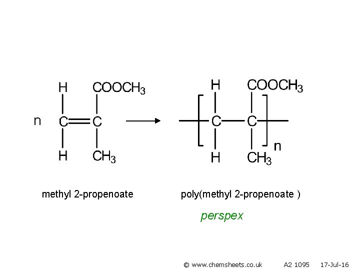 n methyl 2 -propenoate poly(methyl 2 -propenoate ) perspex © www. chemsheets. co. uk