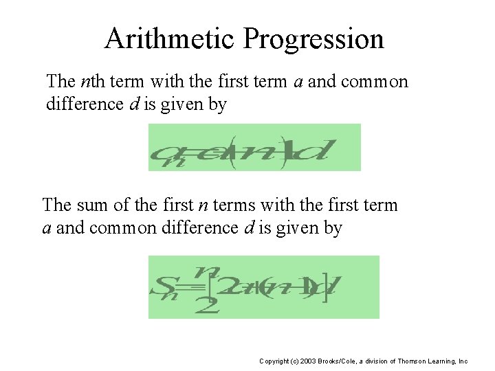 Arithmetic Progression The nth term with the first term a and common difference d