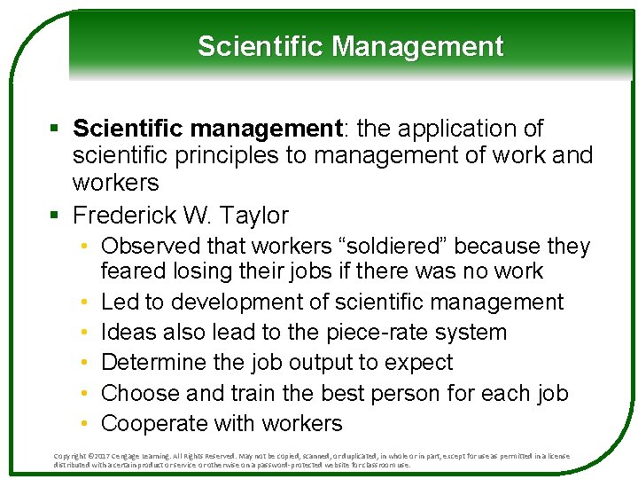 Scientific Management § Scientific management: the application of scientific principles to management of work