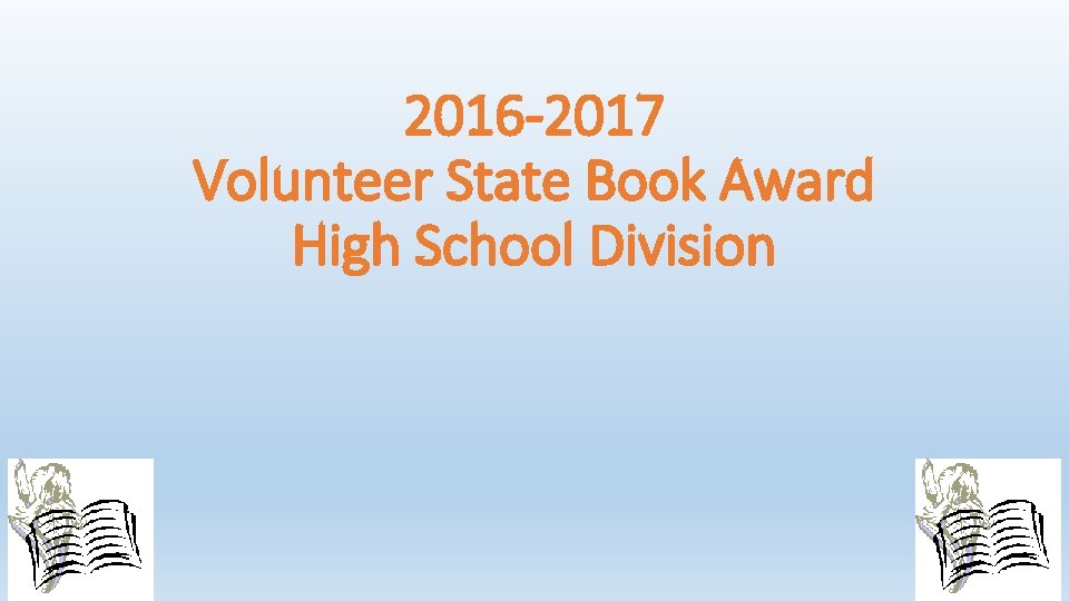 2016 -2017 Volunteer State Book Award High School Division 