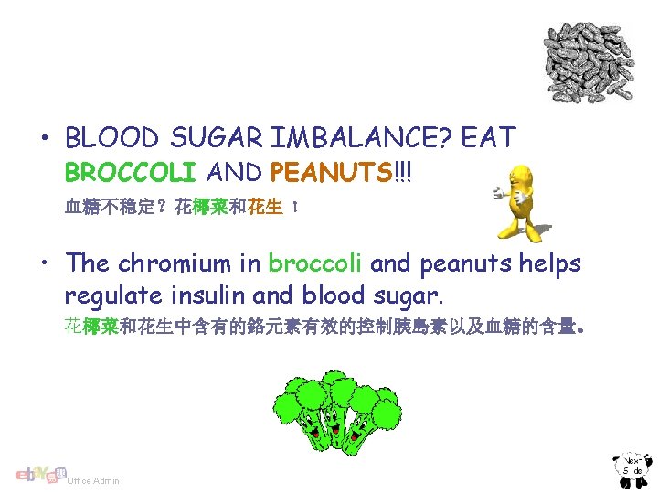  • BLOOD SUGAR IMBALANCE? EAT BROCCOLI AND PEANUTS!!! 血糖不稳定？花椰菜和花生 ！ • The chromium