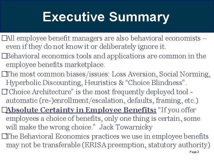 Hueristics – Rules of Thumb Executive Summary �All employee benefit managers are also behavioral