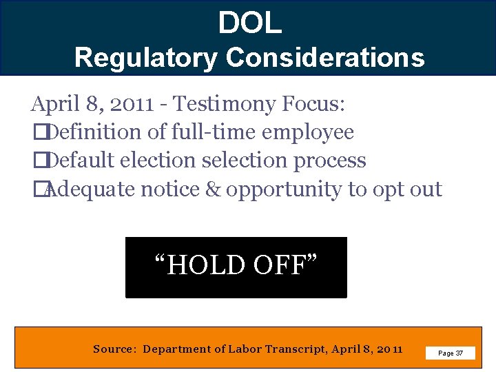 Hueristics –DOL Rules of Thumb Regulatory Considerations April 8, 2011 - Testimony Focus: �Definition