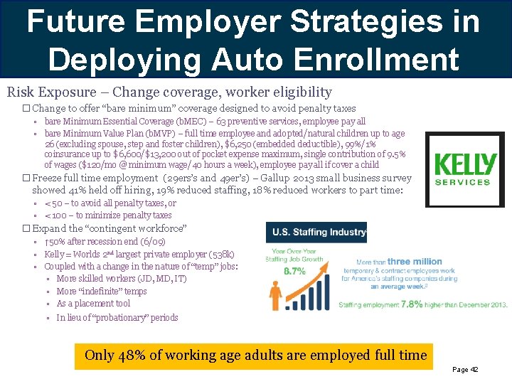 Future Employer Hueristics – Rules. Strategies of Thumb in Deploying Auto Enrollment Risk Exposure