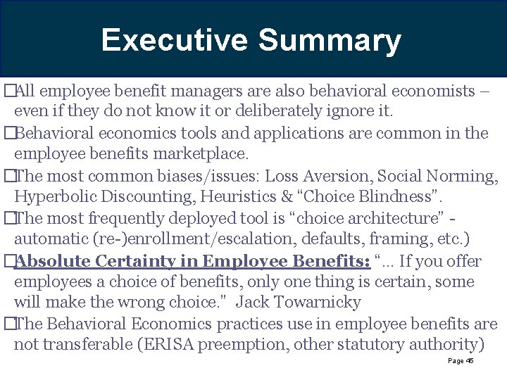 Hueristics – Rules of Thumb Executive Summary �All employee benefit managers are also behavioral