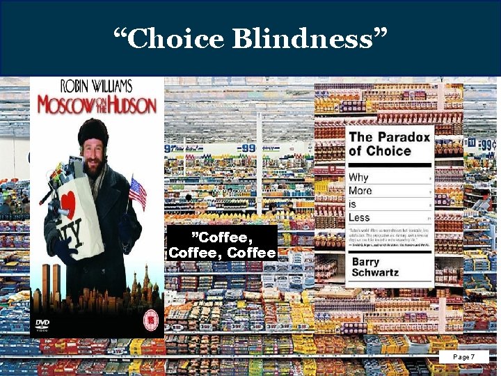 “Choice Blindness” ”Coffee, Coffee Page 7 