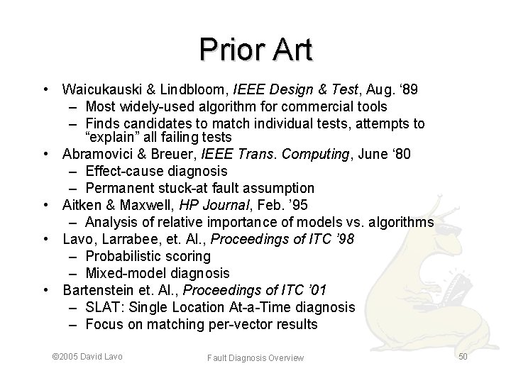 Prior Art • Waicukauski & Lindbloom, IEEE Design & Test, Aug. ‘ 89 –