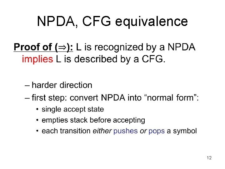 NPDA, CFG equivalence • 12 