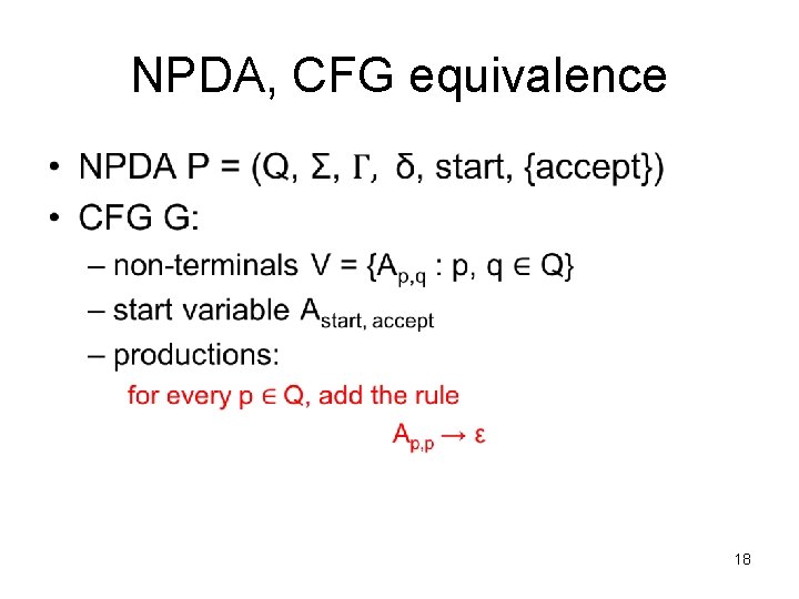 NPDA, CFG equivalence • 18 
