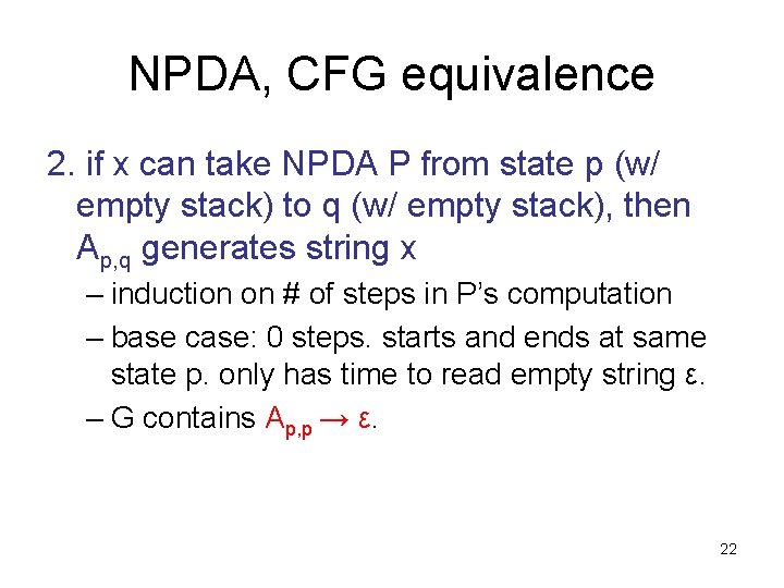 NPDA, CFG equivalence 2. if x can take NPDA P from state p (w/