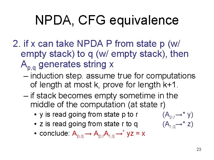 NPDA, CFG equivalence 2. if x can take NPDA P from state p (w/