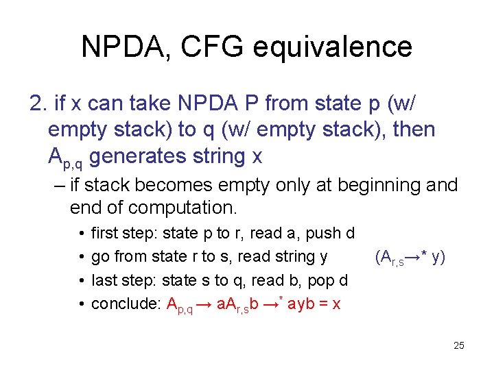 NPDA, CFG equivalence 2. if x can take NPDA P from state p (w/