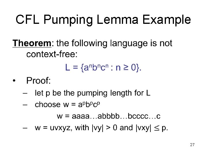 CFL Pumping Lemma Example • 27 
