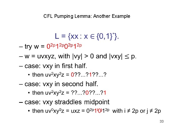 CFL Pumping Lemma: Another Example • 33 