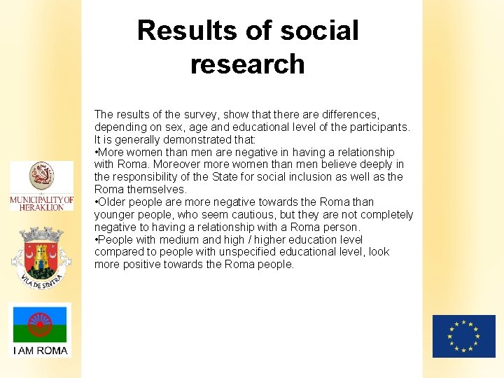 Results of social research The results of the survey, show that there are differences,