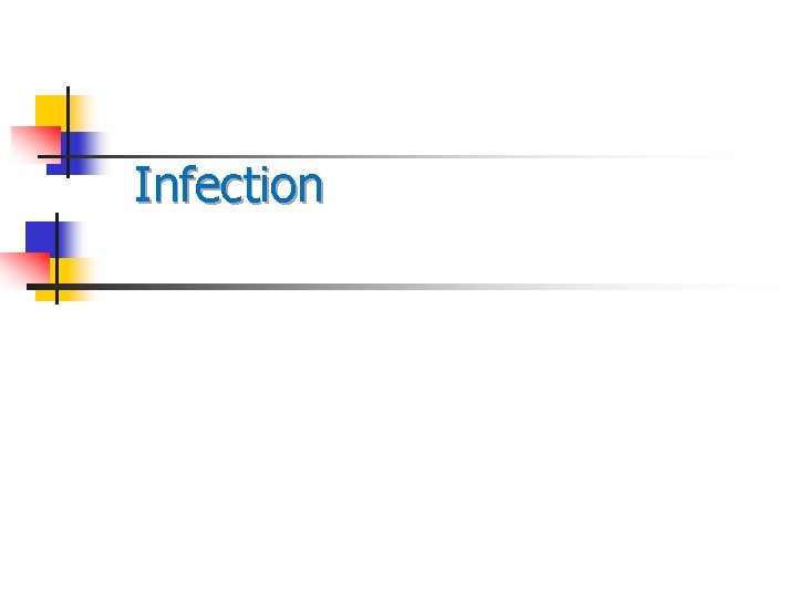 Infection Infection