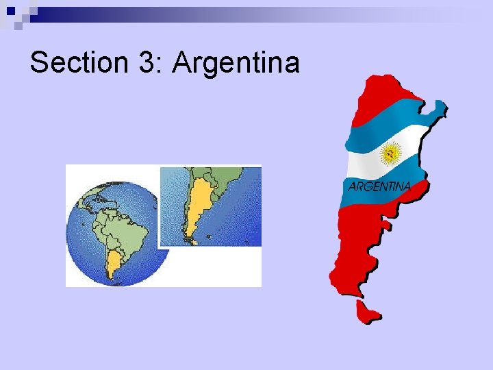 Section 3: Argentina 