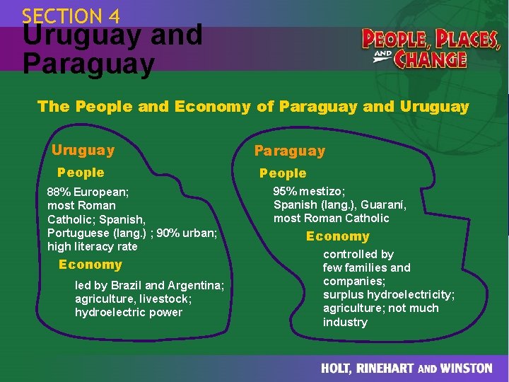 SECTION 4 Uruguay and Paraguay The People and Economy of Paraguay and Uruguay People