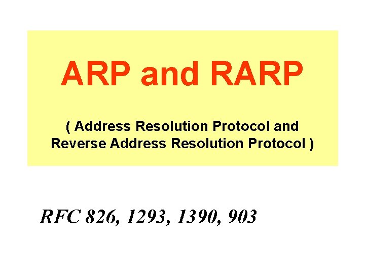 ARP and RARP ( Address Resolution Protocol and Reverse Address Resolution Protocol ) RFC