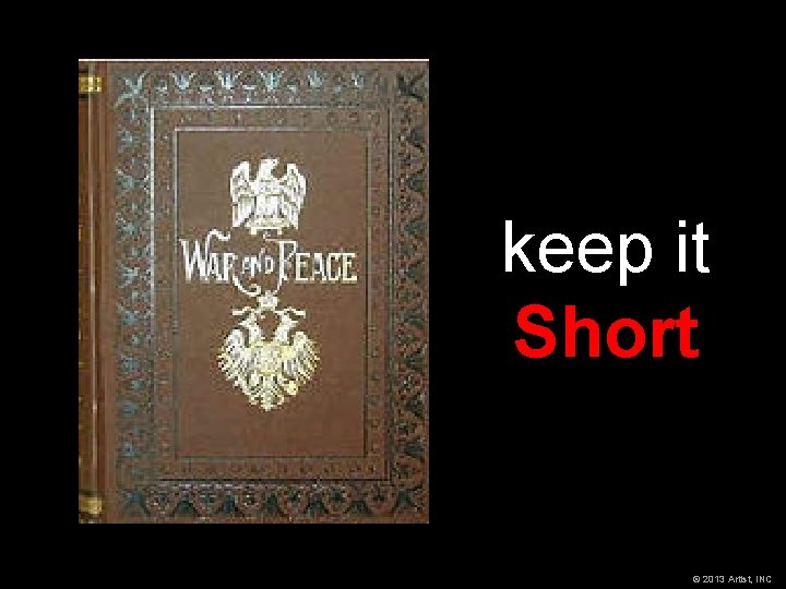 keep it Short © 2013 Artist, INC 