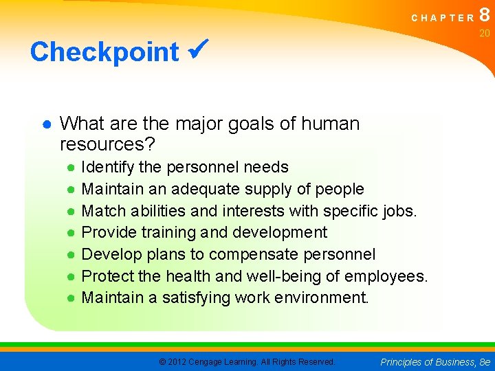 CHAPTER 8 20 Checkpoint ● What are the major goals of human resources? ●