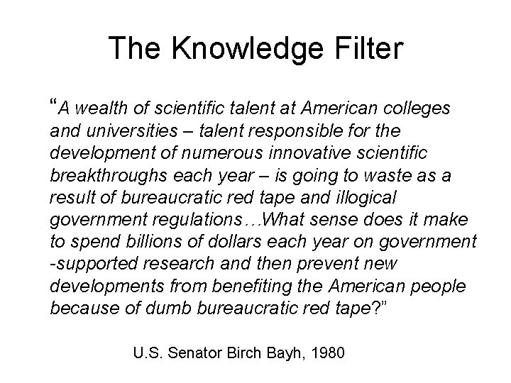 The Knowledge Filter “A wealth of scientific talent at American colleges and universities – The Knowledge Filter “A wealth of scientific talent at American colleges and universities –