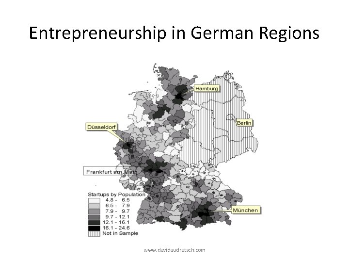 Entrepreneurship in German Regions www. davidaudretsch. com Entrepreneurship in German Regions www. davidaudretsch. com