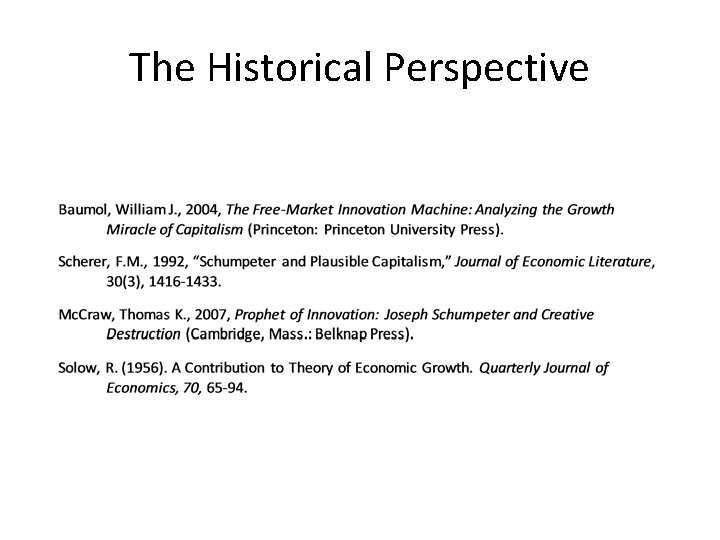 The Historical Perspective The Historical Perspective