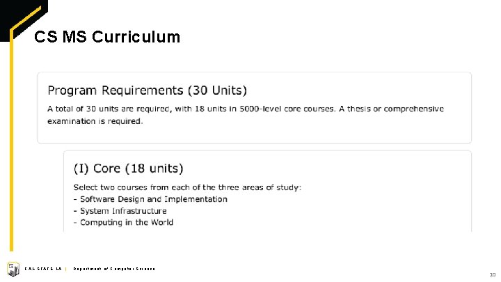 CS MS Curriculum CAL STATE LA | Department of Computer Science 10 