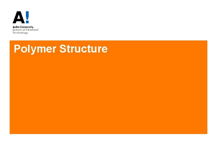 Polymer Structure 