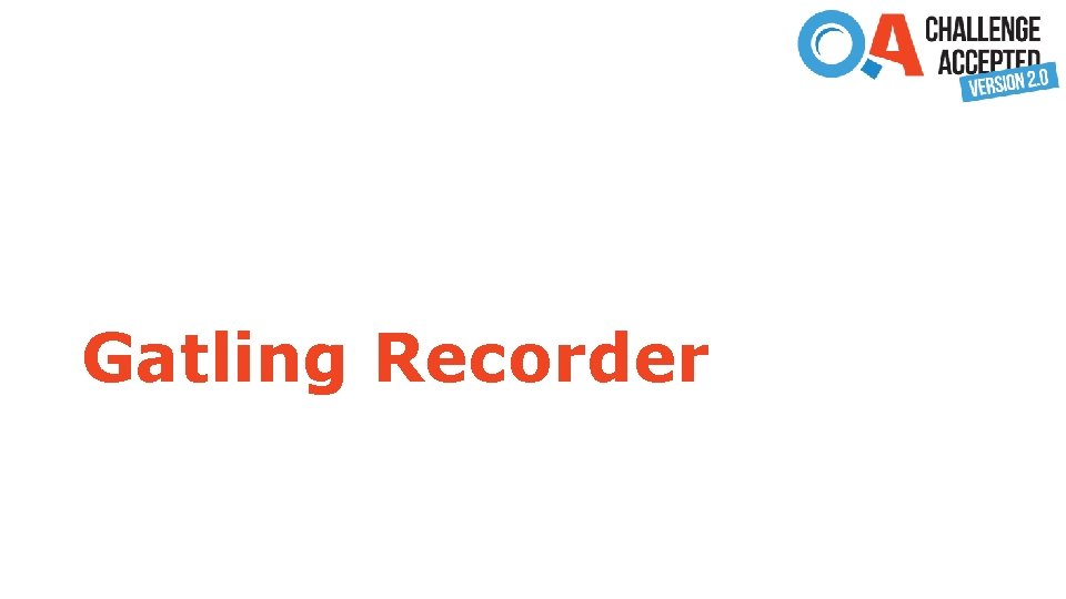 Gatling Recorder 