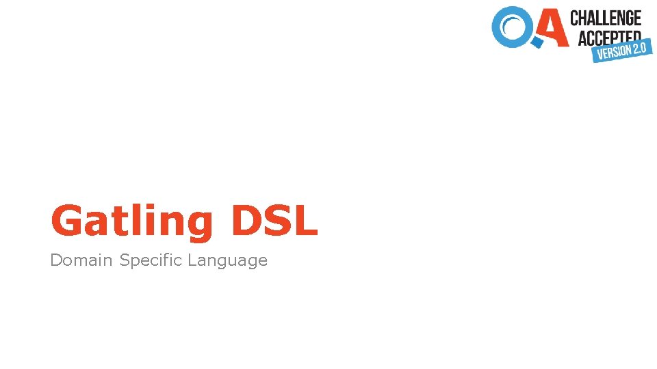 Gatling DSL Domain Specific Language 