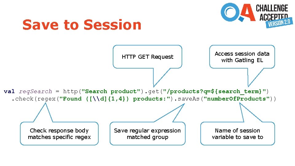 Save to Session HTTP GET Request Access session data with Gatling EL val req.