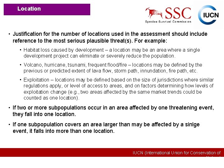Location • Justification for the number of locations used in the assessment should include
