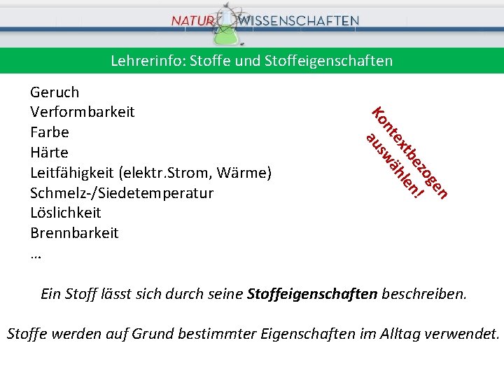 Lehrerinfo: Stoffe und Stoffeigenschaften en og ez ! tb en ex hl nt wä