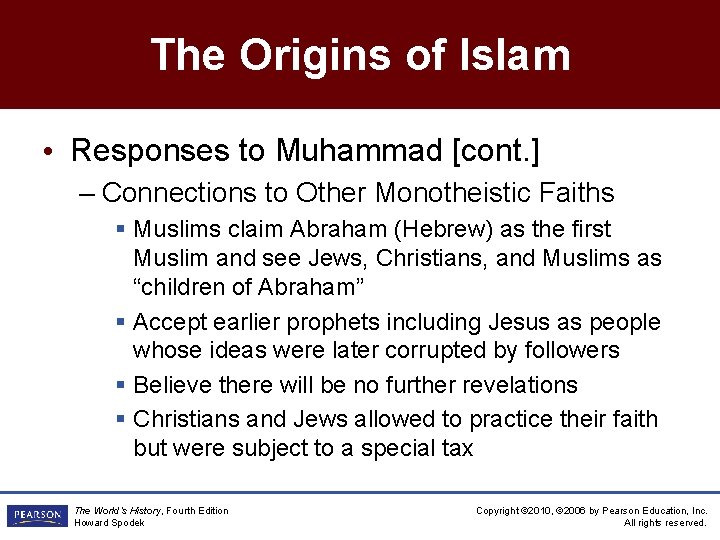 The Origins of Islam • Responses to Muhammad [cont. ] – Connections to Other